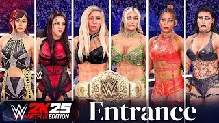 WWE 2K25 Netflix Edition &ndash; Female Wrestlers Entrance Compilation 🔥
