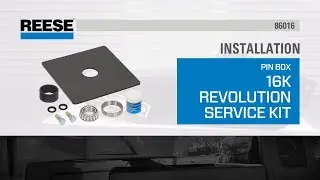 Installation: 86016 Reese&reg; 16K Revolution Service Kit