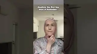MUSLIMS the FIRST DAYS of RAMADAN 😹🤲🏻