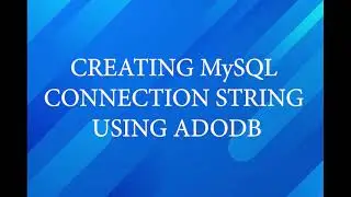MYSQL CONNECTION STRINGS AND TESTING CONNECTIONS