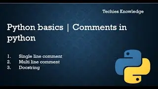 Python basics| Comments and Docstrings in python