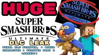 HUGE Smash Ultimate DLC Leak! FINAL DLC FIGHTER, + BONUS CHARACTER + FIGHTER PASS 2 LEAKED?!