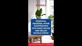 Essential Seasonal Home Maintenance Tips Every Buyer and Seller Should Know
