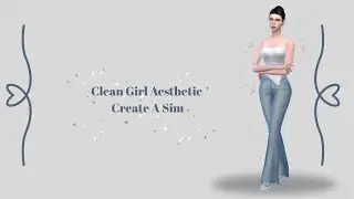 Clean Girl Aesthetic Sim | Sims 4 CAS Transformation
