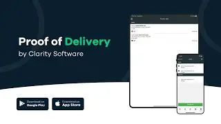 Clarity's Proof of Delivery App (POD)