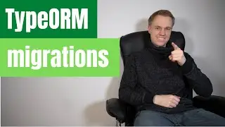 TypeORM migrations