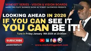 Vision: You Can’t Become What You Can’t See!
