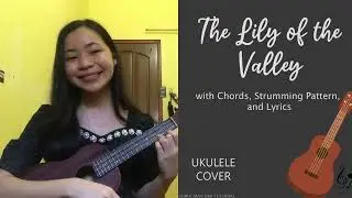 The Lily of the Valley Ukulele Play Along (with chords and lyrics)