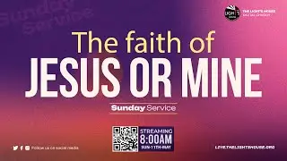 The faith of Jesus or mine  | 11.05.2025