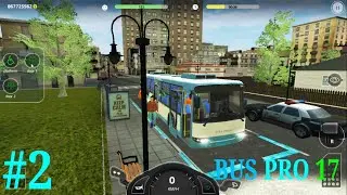 Bus Pro 17 | Walkthrough Gameplay #2