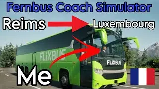 I became a Coach Driver in France! (Fernbus Coach Simulator)