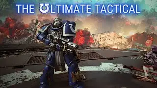 Space Marine 2 | The Ultimate Tactical