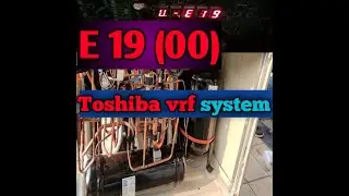 Toshiba vrf  error      E 19 (00)   solution. (9)