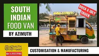 South Indian Food Truck. Manufactured in Noida by Azimuth. Street food business for you