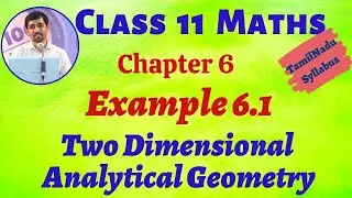 TN 11th Maths  Example 6.1 Two dimensional Analytical Geometry AlexMaths TN New Syllabus