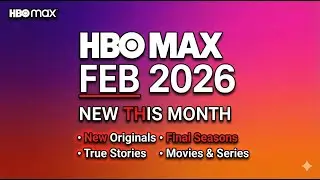 HBO Max февраль 2026 &mdash; Новые оригинальные сериалы и фильмы