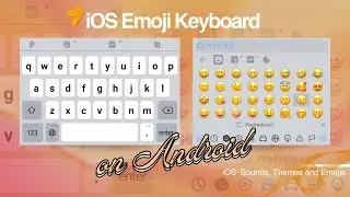 New iOS Style Emoji Keyboard on Android