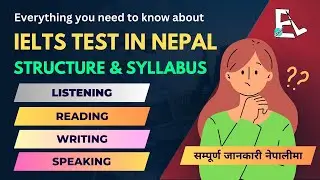 Sections of IELTS | Listening, Reading, Writing & Speaking of IELTS | IELTS Syllabus in Nepali