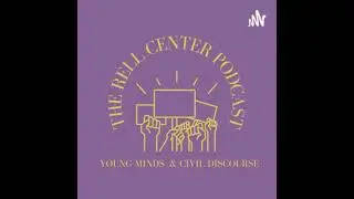 The Rell Center Podcast: Young Minds and Civil Discourse with guest Dr. Scott Nicol