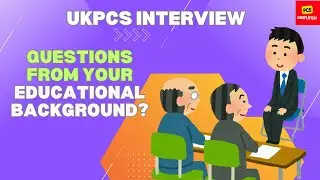 UKPCS Interview : Questions from your Educational Background