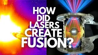 How Did Lasers Create Fusion?