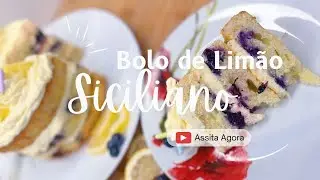 Receita de Bolo de Limão Siciliano com Mirtilos