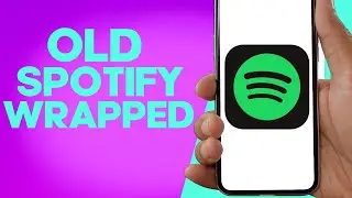 How to See Old Spotify Wrapped on Android or iphone - Watch Previous Wrapped