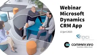 Webinar | Company info App voor Microsoft Dynamics CRM - Nieuwe features 2023