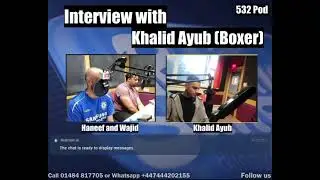 Interview with Khalid Ayub (Boxer) by Haneef and Wajid
