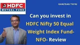 Can you invest in HDFC Nifty 50 Equal Weight Index fund - NFO - Review