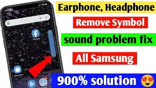 Samsung phone headphones problem|samsung headphones sound problem/headphone symbol problem | 🎧 fixed