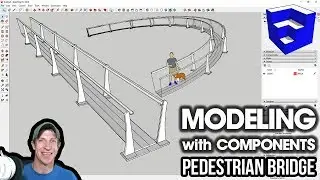 МОДЕЛИРОВАНИЕ КОМПОНЕНТОВ В SKETCHUP — Учебное пособие по пешеходному мосту