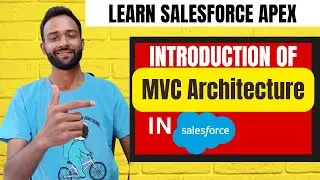 Introduction of MVC architecture in Salesforce | Salesforce Development Training||