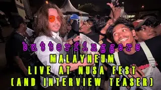 BUTTERFINGERS - MALAYNEUM [with Interview Teaser Live at NUSA FEST]