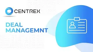 2023 Centrex Contact and Deal Management Demo