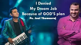 Denied A R Rahman's chance Motivational Message for youth Ps Joel Thomas Raj