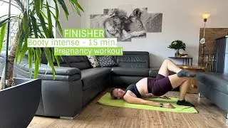 FINISHER ⎮  Booty intense - 15 min ⎮  pregnancy workout