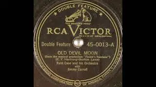 Russ Case & his orchestra with Jimmy Carroll - Old Devil Moon (1946)