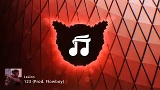 LaLion - 123 (Prod. Flowboy)
