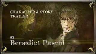 TRIANGLE STRATEGY   Character & Story Trailer #3  Benedict Pascal   Nintendo Switch 1080p