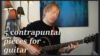 CONTRAPUNTAL PIECE #5 from my book 5 SHORT CONTRAPUNTAL PIECES FOR GUITAR (GODIN MONTREAL PREMIERE)