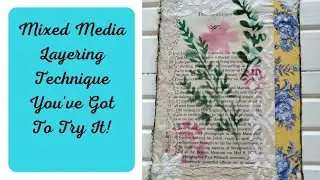 New Mixed Media Texture Layering Technique For Junk Journal Ideas - Tips and Project Series #3