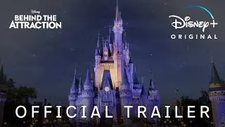 Behind the Attraction Season 2 | Official Trailer | Disney+