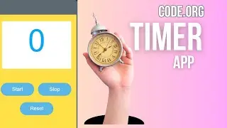 Timer APP  | Code.org  #timer #codingforkidsfree #applab