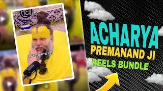 1000+ Acharya Premanand Ji Ka Reels Bundle For Free 🔥   - Premanand Ji Viral Reels Bundle 🔥 