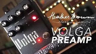 Heather Brown Electronicals // Volga Preamp (Demo)