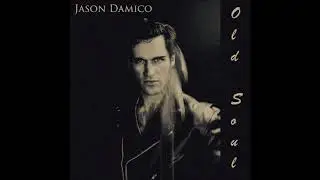 Jason Damico - Old Soul (Official Audio Video)