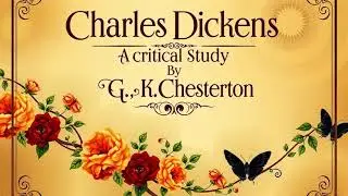 Charles Dickens- A critical study by G. K. Chesterton