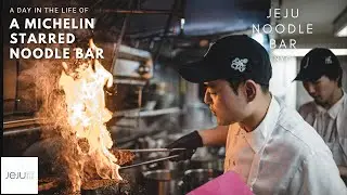 A DAY IN THE LIFE OF MICHELIN STARRED NOODLE BAR