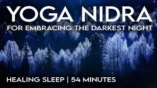 Yoga Nidra for Healing Sleep | Winter Solstice | 54 Minutes